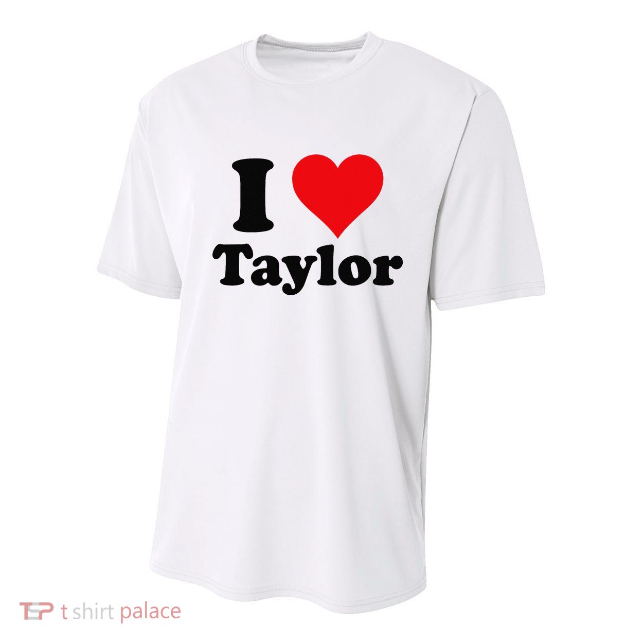 I Heart Taylor First Name I Love Personalized I Love Taylor Youth Performance Sprint T-Shirt