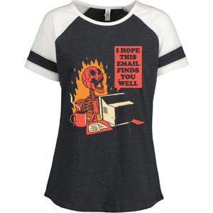 I Hope This Email Finds You Well Funny Skeleton Enza Ladies Jersey Colorblock Tee