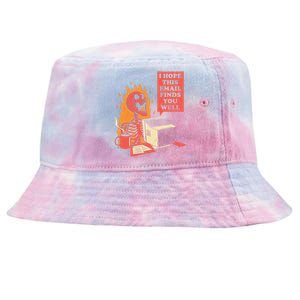 I Hope This Email Finds You Well Funny Skeleton Tie-Dyed Bucket Hat