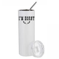 I’m Horny Texas Stainless Steel Tumbler