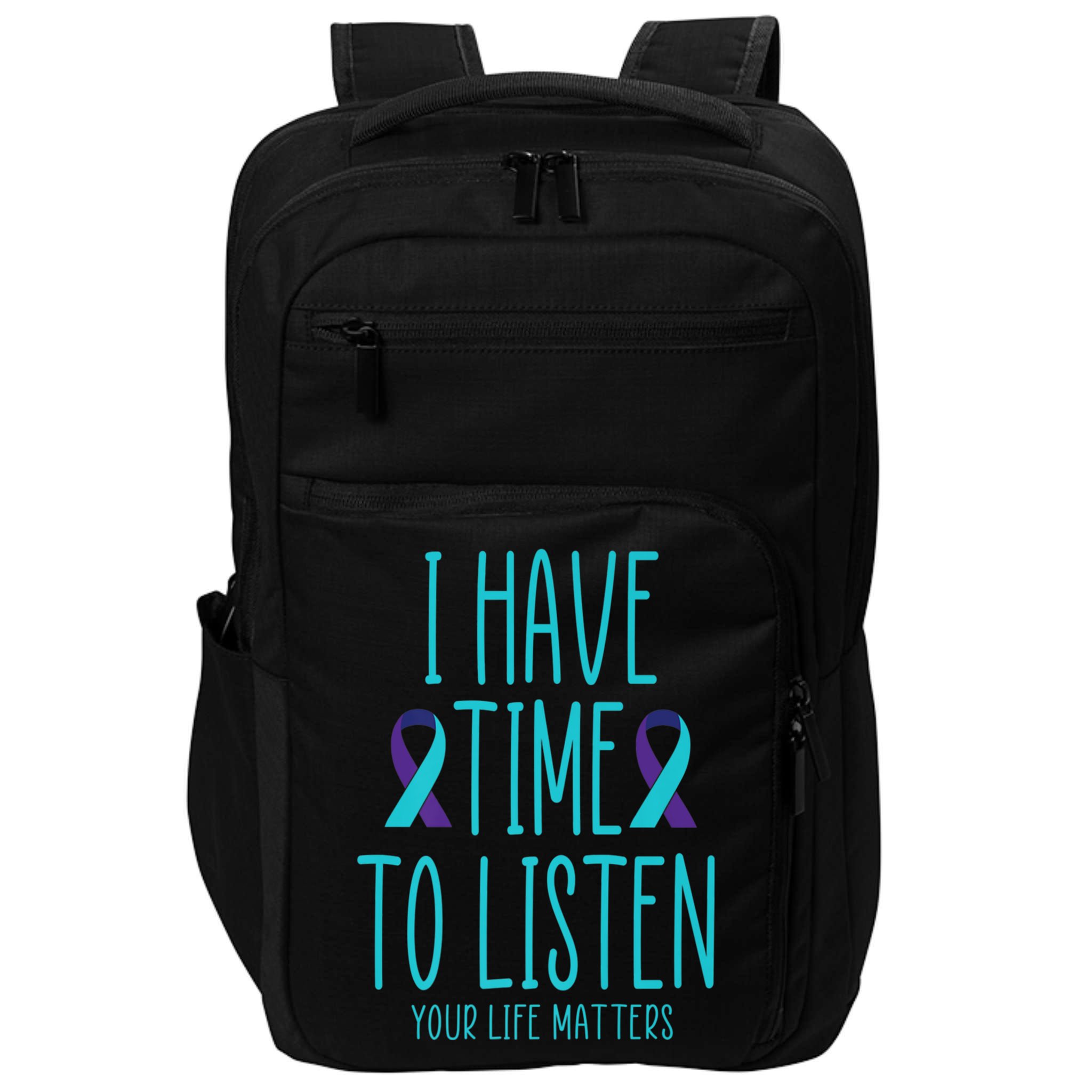 I Have Time To Listen Suicide Awareness Tal Health Cute Gift Impact Tech Backpack