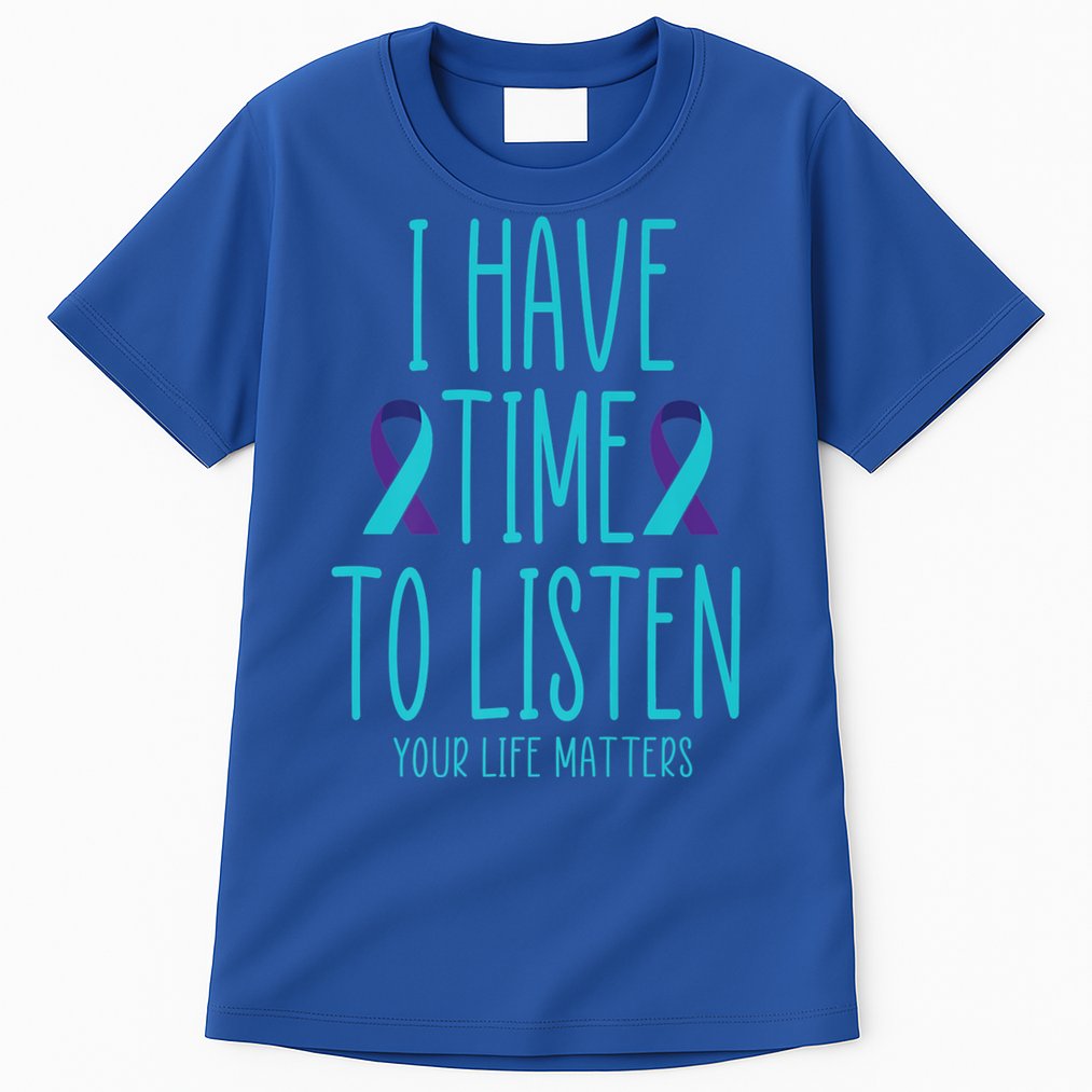 I Have Time To Listen Suicide Awareness Tal Health Cute Gift Tall T-Shirt