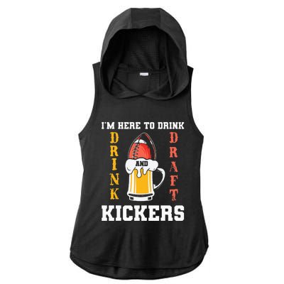 Im Here To Drink And Draft Kickers Funny Fantasy Football Ladies PosiCharge Tri-Blend Wicking Draft Hoodie Tank