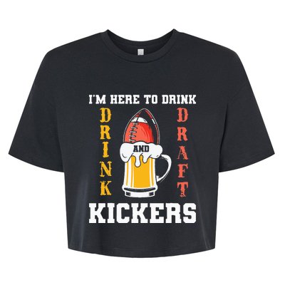 Im Here To Drink And Draft Kickers Funny Fantasy Football Bella+Canvas Jersey Crop Tee