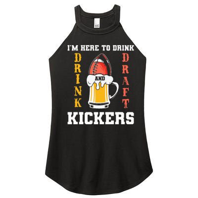 Im Here To Drink And Draft Kickers Funny Fantasy Football Women's Perfect Tri Rocker Tank