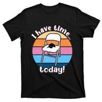 I Have Time Today White Metal Folding Chair Alabama Funny T-Shirt