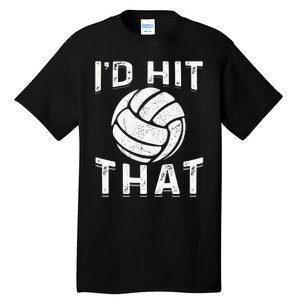 Id Hit That Summer Beach Volleyball Tall T-Shirt