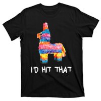 Id Hit That Pinata Cinco De Mayo Party T-Shirt