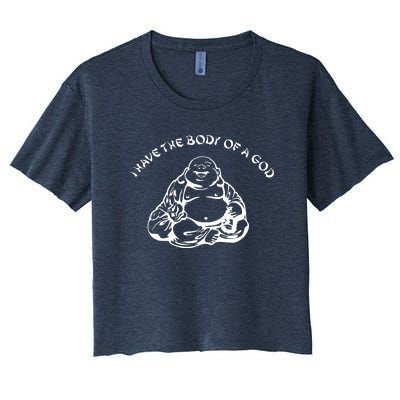 I Have The Body Of A God Funny Buddha Budda Banter Fat Food Women's Crop Top Tee