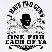 I Have Two Guns One For Each Of Ya  Mousepad