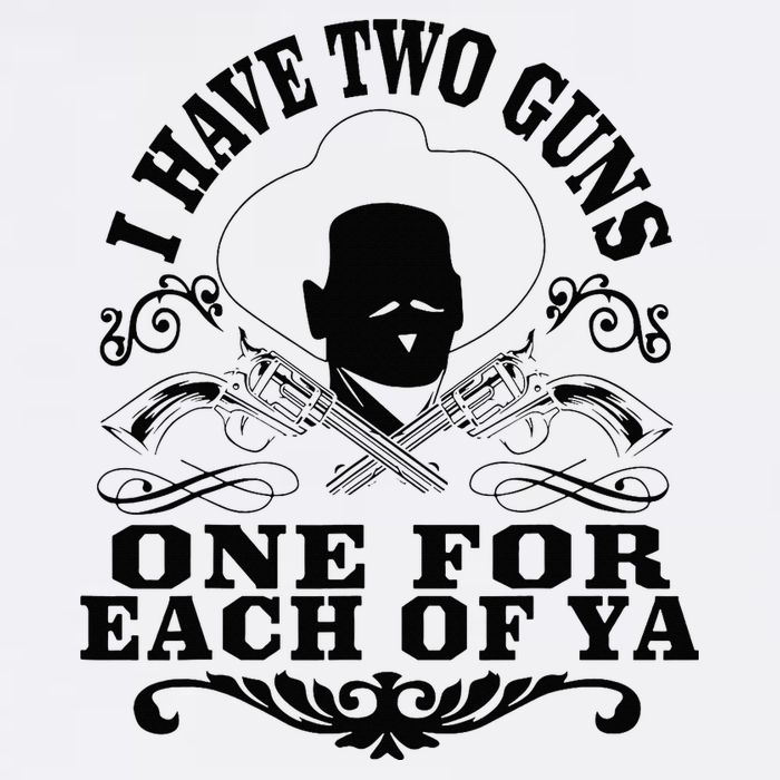 I Have Two Guns One For Each Of Ya  Mousepad