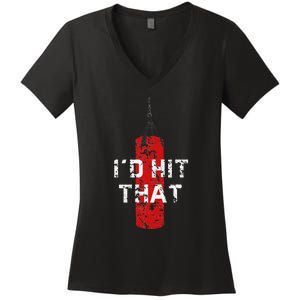 I'd Hit That Funny Boxing Gift Idea Quote Boxing Women's V-Neck T-Shirt