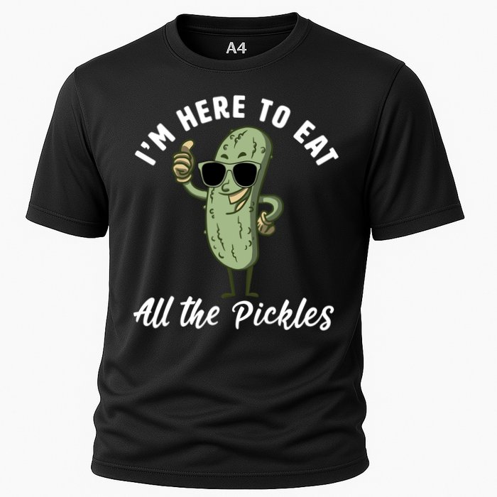 I'm Here To Eat All Of The Pickles Funny Pickle Lover Cool Gift Cooling Performance Crew T-Shirt