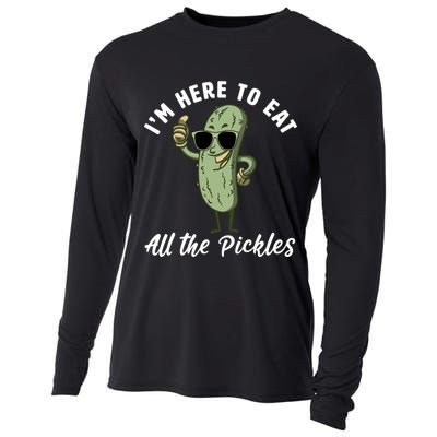 I'm Here To Eat All Of The Pickles Funny Pickle Lover Cool Gift Cooling Performance Long Sleeve Crew