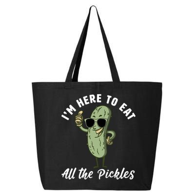 I'm Here To Eat All Of The Pickles Funny Pickle Lover Cool Gift 25L Jumbo Tote