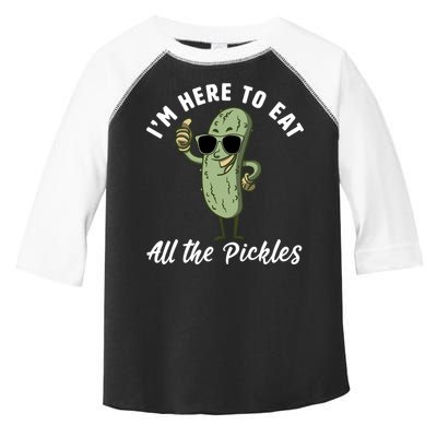 I'm Here To Eat All Of The Pickles Funny Pickle Lover Cool Gift Toddler Fine Jersey T-Shirt