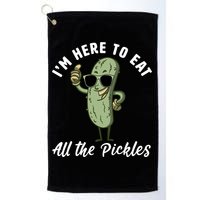 I'm Here To Eat All Of The Pickles Funny Pickle Lover Cool Gift Golf Towel