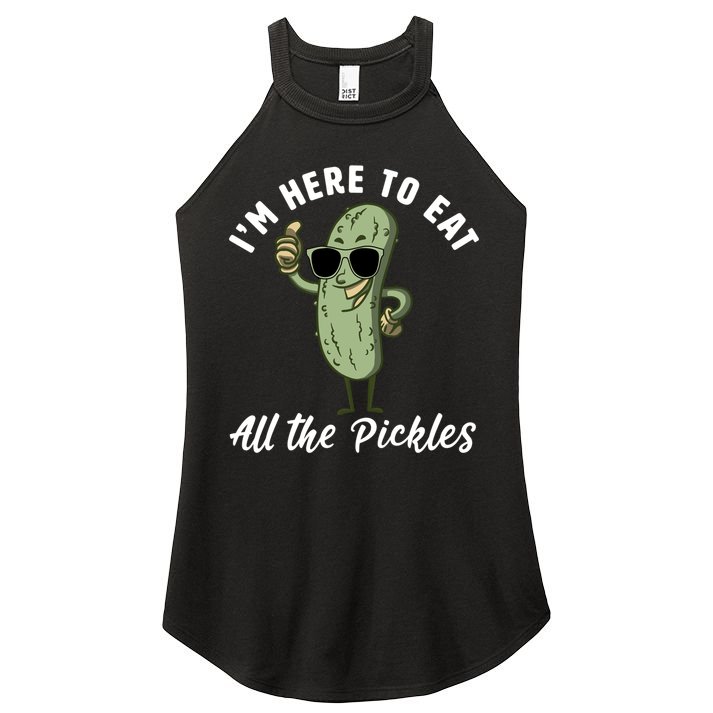 I'm Here To Eat All Of The Pickles Funny Pickle Lover Cool Gift Women's Perfect Tri Rocker Tank