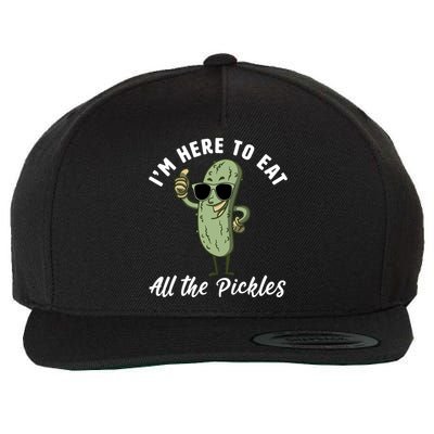 I'm Here To Eat All Of The Pickles Funny Pickle Lover Cool Gift Wool Snapback Cap
