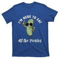 I'm Here To Eat All Of The Pickles Funny Pickle Lover Cool Gift T-Shirt