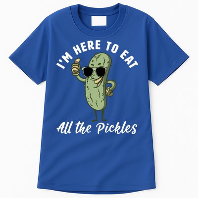 I'm Here To Eat All Of The Pickles Funny Pickle Lover Cool Gift Tall T-Shirt