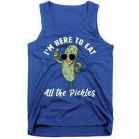 I'm Here To Eat All Of The Pickles Funny Pickle Lover Cool Gift Tank Top