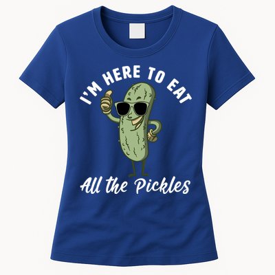 I'm Here To Eat All Of The Pickles Funny Pickle Lover Cool Gift Womens T-Shirt
