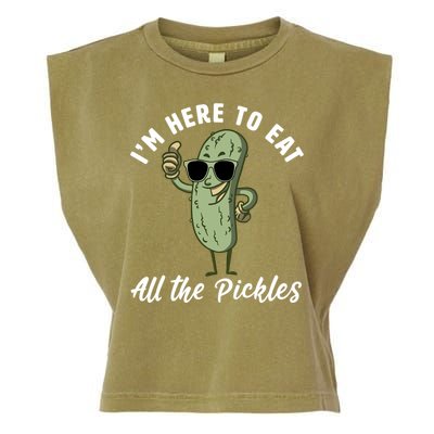 I'm Here To Eat All Of The Pickles Funny Pickle Lover Cool Gift Garment-Dyed Women's Muscle Tee