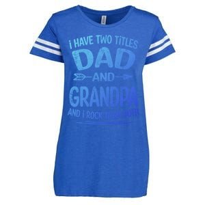 I Have Two Titles Dad And Grandpa Funny Fathers Day Grandpa Gift Enza Ladies Jersey Football T-Shirt