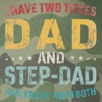 I Have Two Titles Dad And Step Dad Fathers Day Step Dad Legacy Tie Dye Trucker Hat