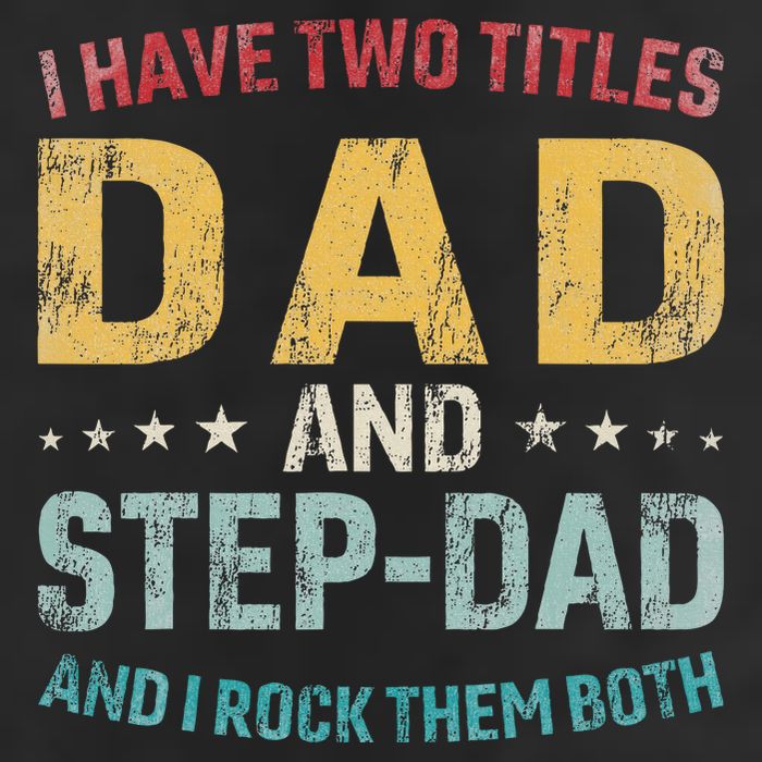 I Have Two Titles Dad And Step Dad Fathers Day Step Dad Garment-Dyed Fleece Hoodie