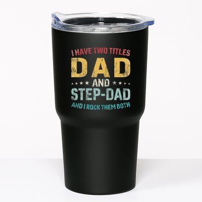I Have Two Titles Dad And Step Dad Fathers Day Step Dad Tumbler