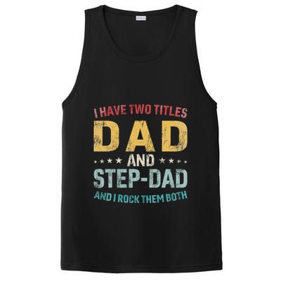 I Have Two Titles Dad And Step Dad Fathers Day Step Dad PosiCharge Competitor Tank