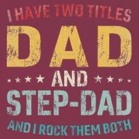 I Have Two Titles Dad And Step Dad Fathers Day Step Dad 16oz Travel Tumbler