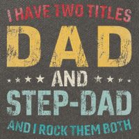 I Have Two Titles Dad And Step Dad Fathers Day Step Dad Cotton Canvas Backpack