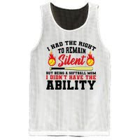 I Had The Right To Remain Silent But Being A Softball Mom I DidnT Have The Mesh Reversible Basketball Jersey Tank