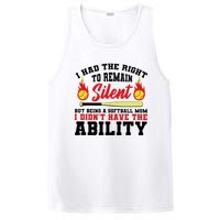 I Had The Right To Remain Silent But Being A Softball Mom I DidnT Have The PosiCharge Competitor Tank