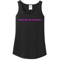 I Hate The Ref Too Babe Ladies Essential Tank