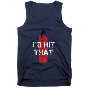 Id Hit That Funny Boxing Gift Idea For Tank Top