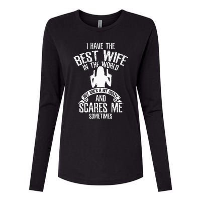 I Have The Best Wife Humor Womens Cotton Relaxed Long Sleeve T-Shirt