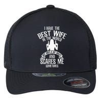 I Have The Best Wife Humor Flexfit Unipanel Trucker Cap