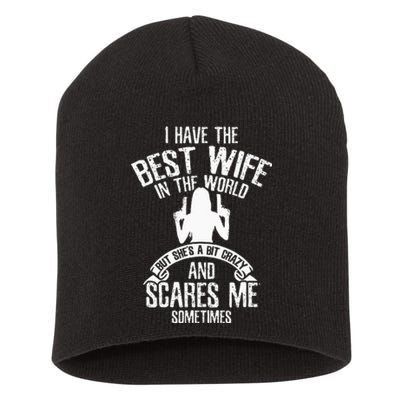 I Have The Best Wife Humor Short Acrylic Beanie