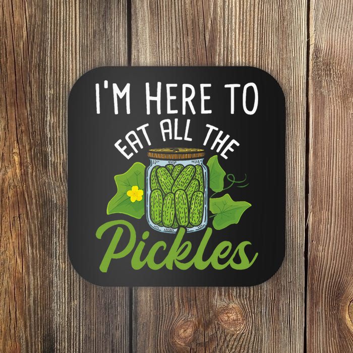 IM Here To Eat All The Pickles Pickle Cucumber Vegetarian Coaster