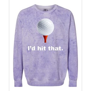 I'd Hit That Funny Golf Colorblast Crewneck Sweatshirt