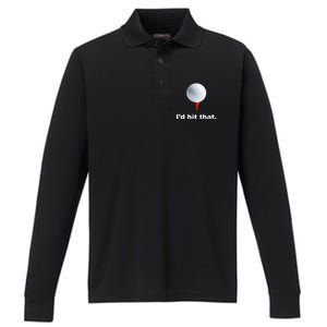 I'd Hit That Funny Golf Performance Long Sleeve Polo