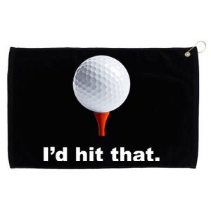 I'd Hit That Funny Golf Grommeted Golf Towel