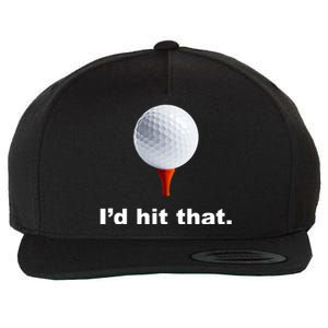 I'd Hit That Funny Golf Wool Snapback Cap