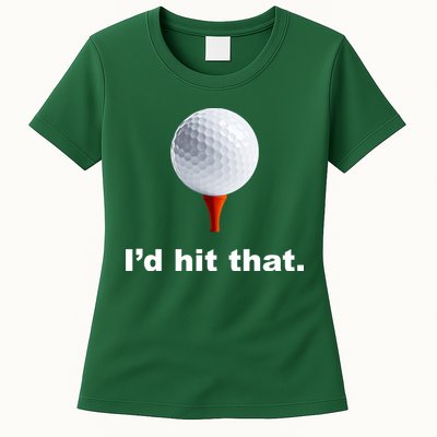 I'd Hit That Funny Golf Womens T-Shirt