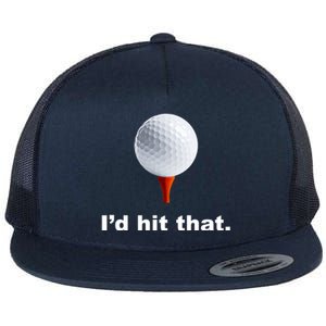 I'd Hit That Funny Golf Flat Bill Trucker Hat