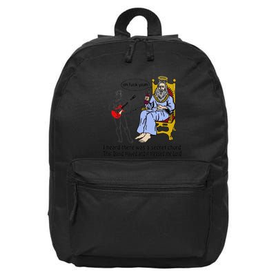 I Heard There Was A Secret Chord That David Played And It Pleased The Lo 16 in Basic Backpack